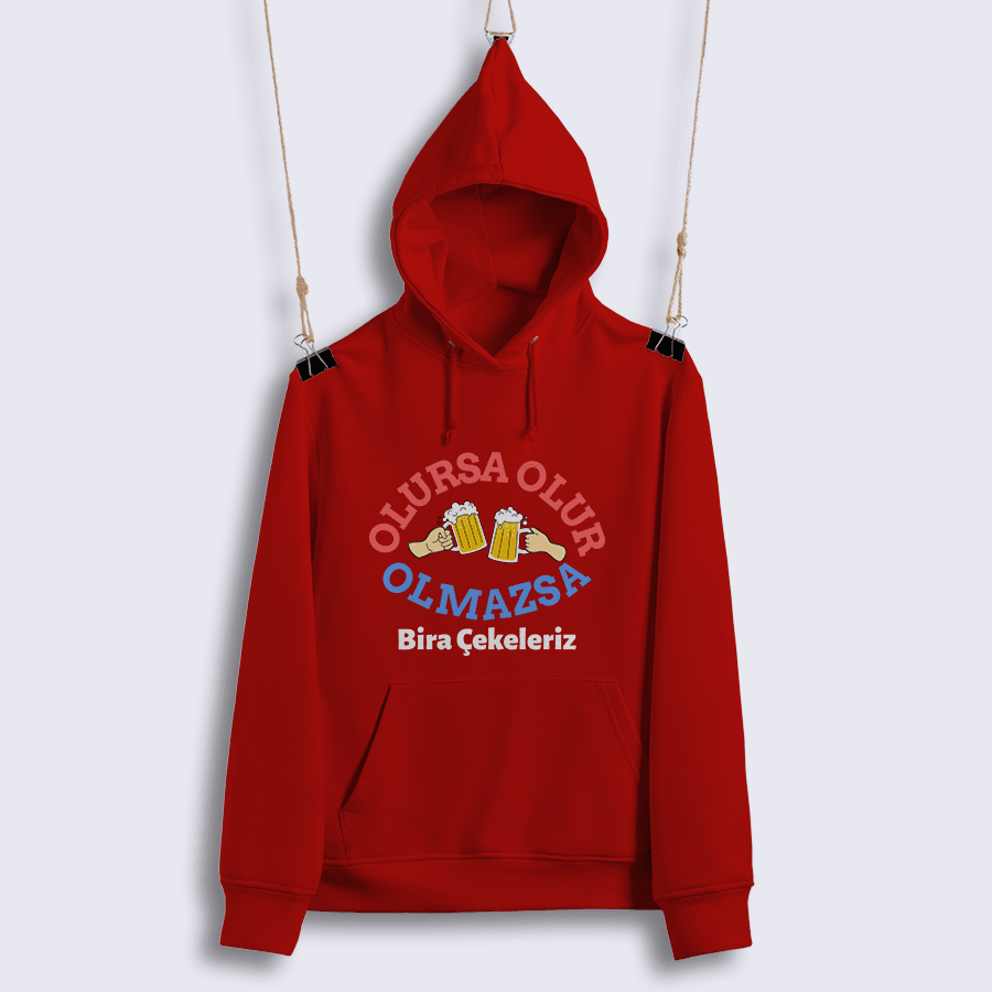 Olursa Olur Olmazsa Bira Çekeleriz (Sweat)