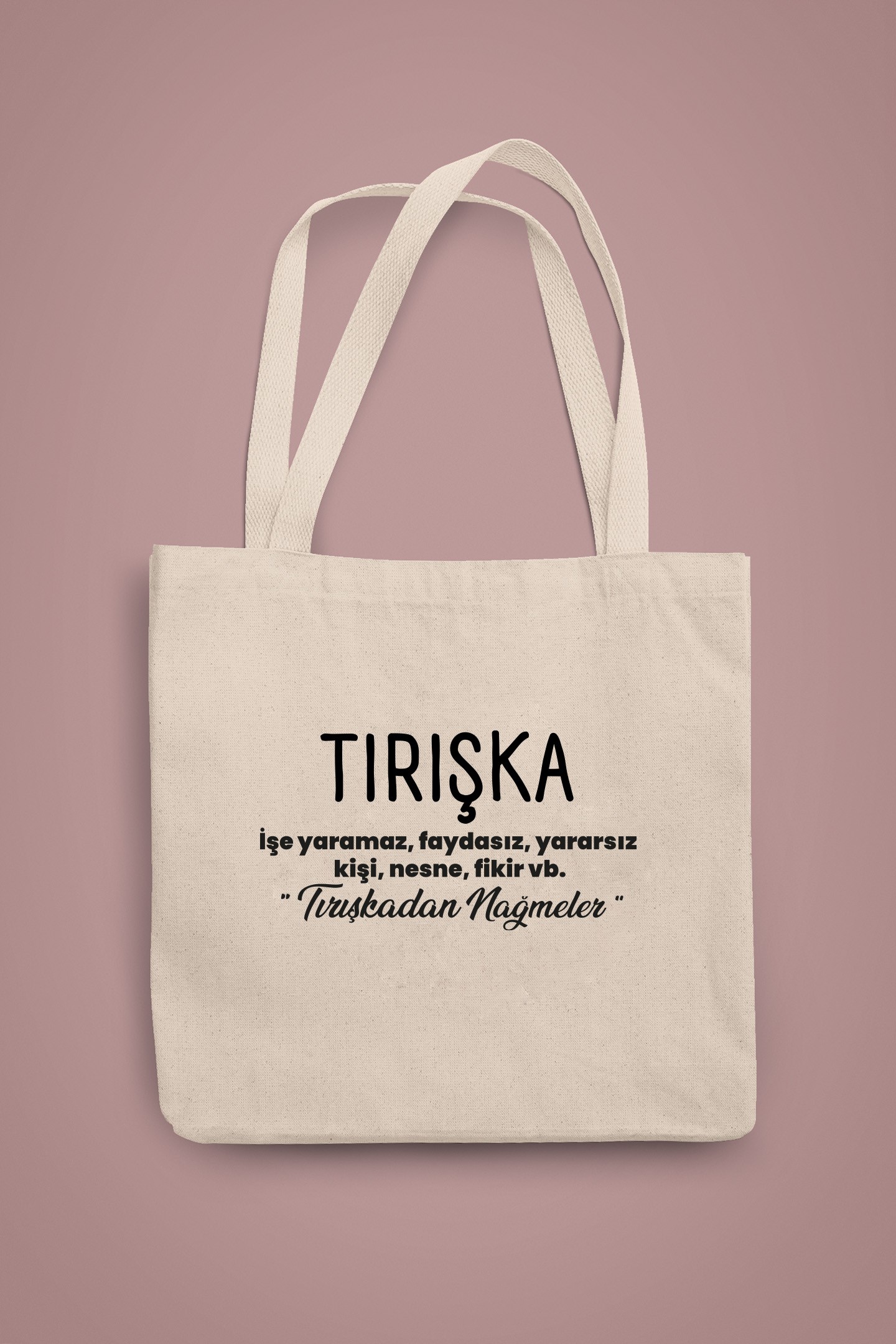 Tırışka (Bez Çanta)