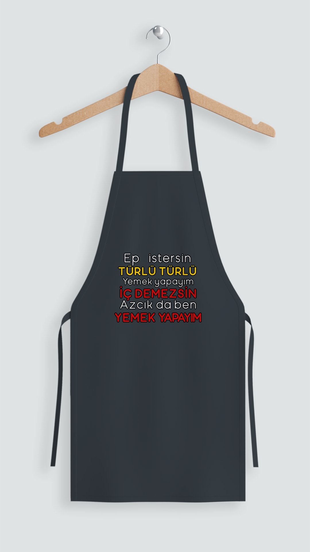 Ep İstersin Çeşit Çeşit Yemek Yapayım, İç Demezsin Azcık Da Ben Yemek Yapayım 2 (Önlük