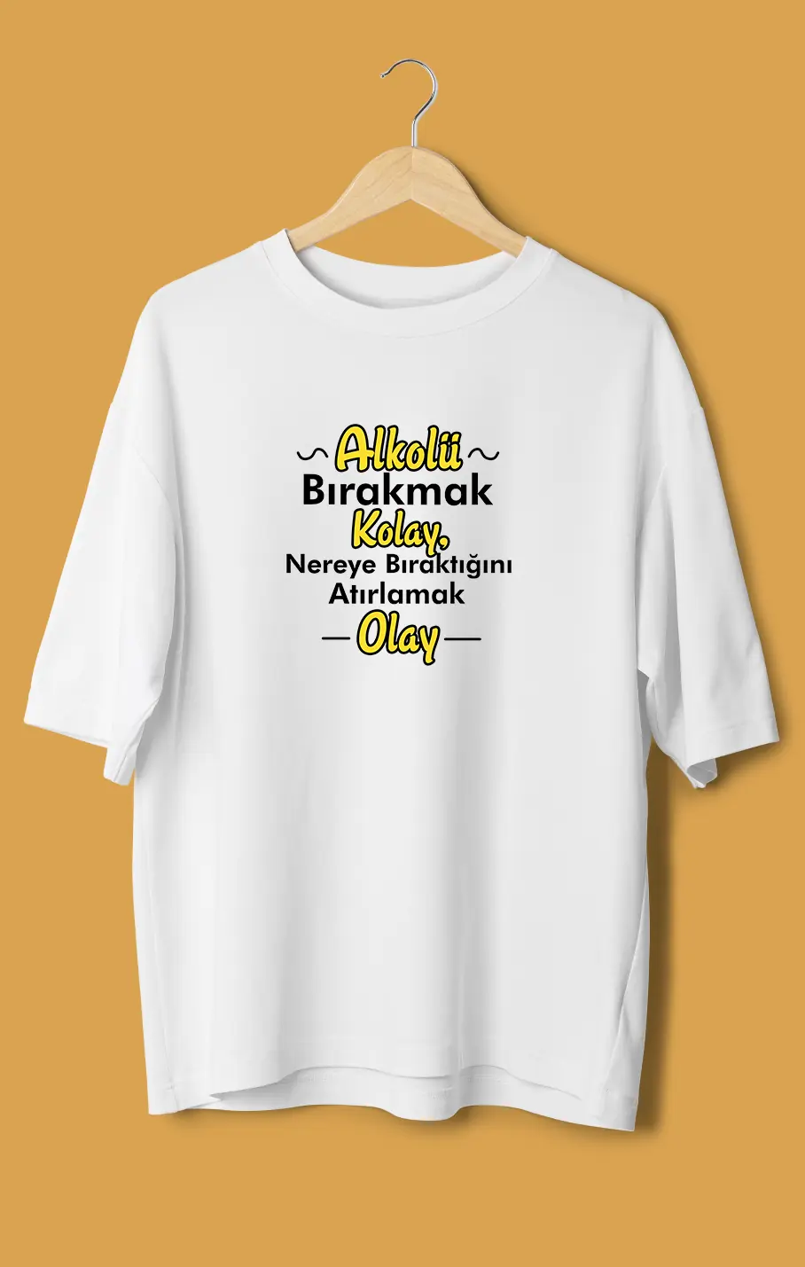 Unisex Oversize Tişört - Alkolü Bırakmak Kolay