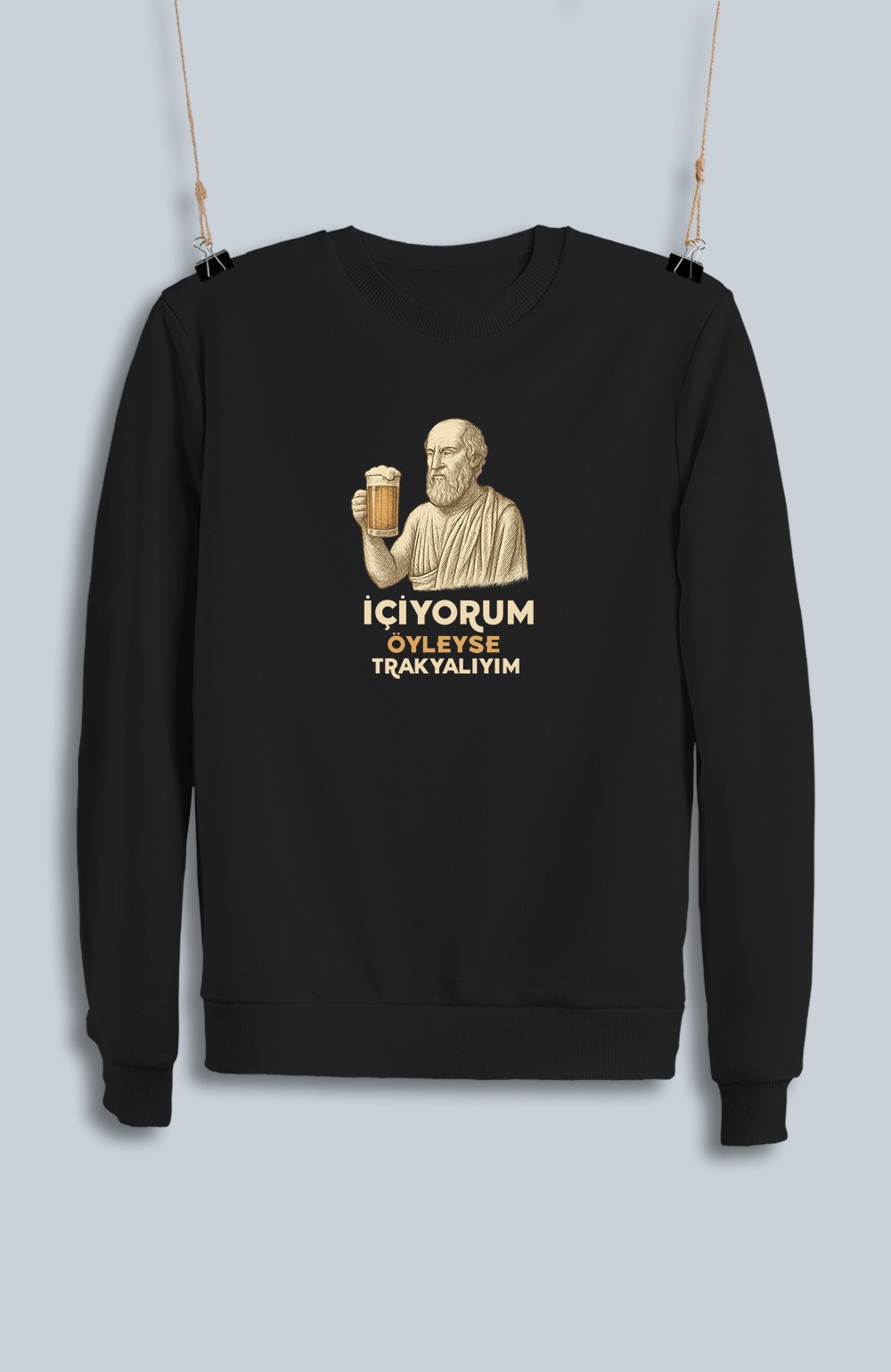 İçiyorum Öyleyse Trakyalıyım (Sweatshirt)