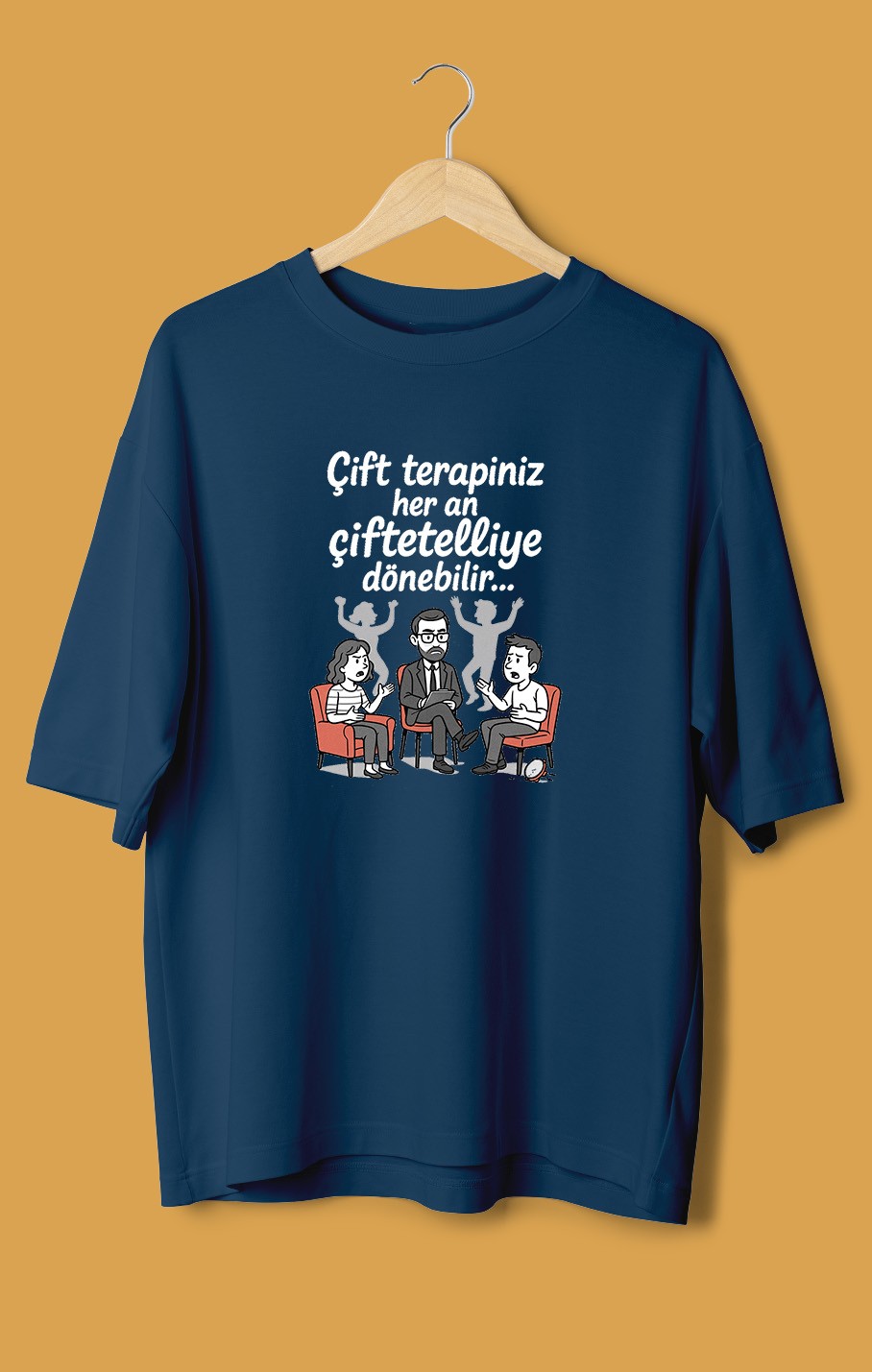 Çift Terapiniz Her An Çiftetelliye Dönebilir (Orijinal Oversize Tişört)