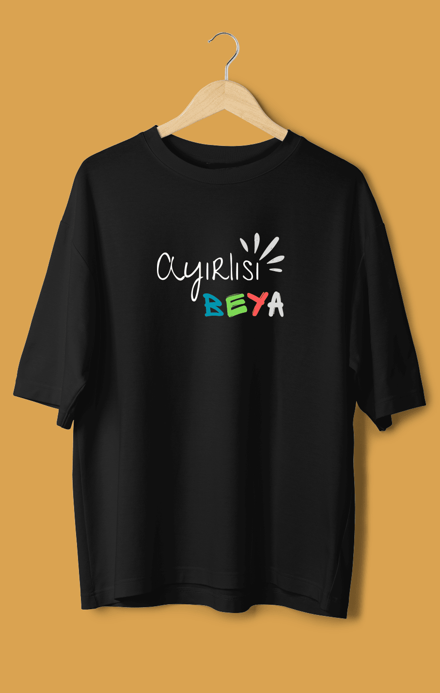 Ayırlısı Beya (Orijinal Oversize Tişört)