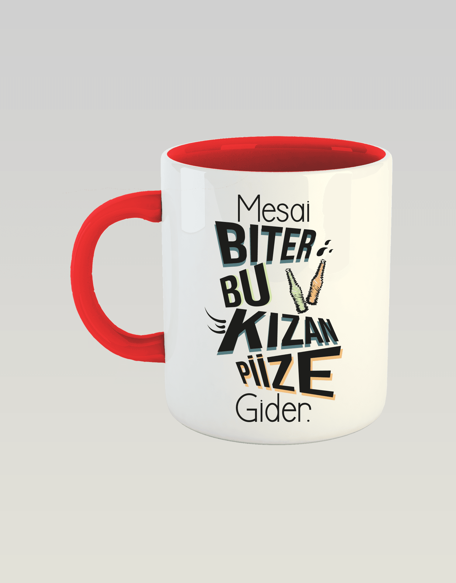 Mesai Biter Bu Kızan Piize Gider (Porselen Kupa)