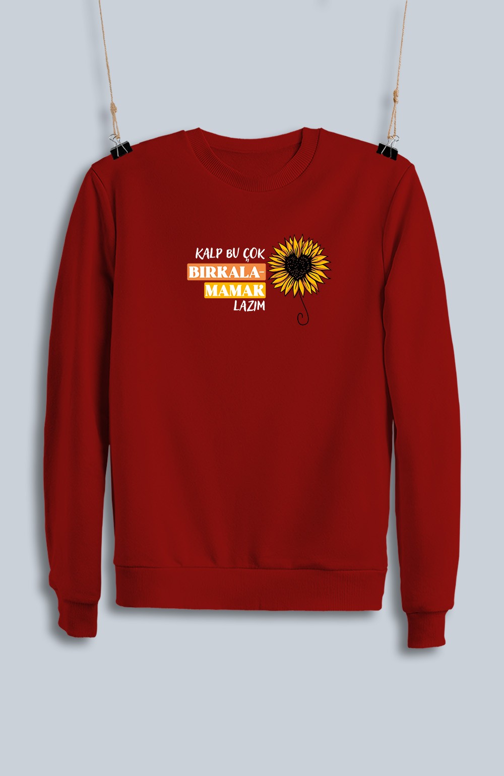 Kalp Bu Çok Bırkalamamak Lazım (Sweatshirt)