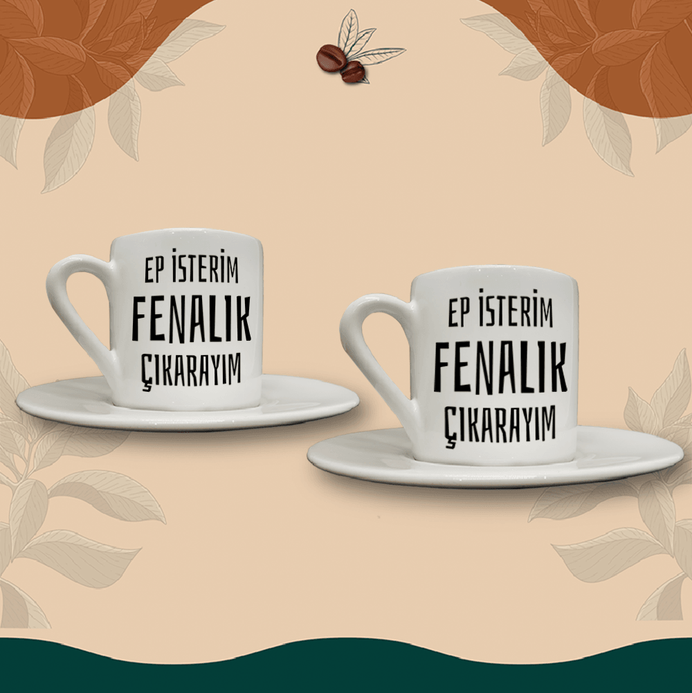 Ep İsterim Fenalık Çıkarayım (2li Fincan Setidir)