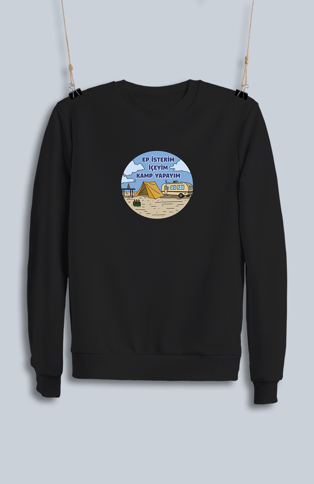 Ep İsterim İçeyim Kamp Yapayım (Sweatshirt)