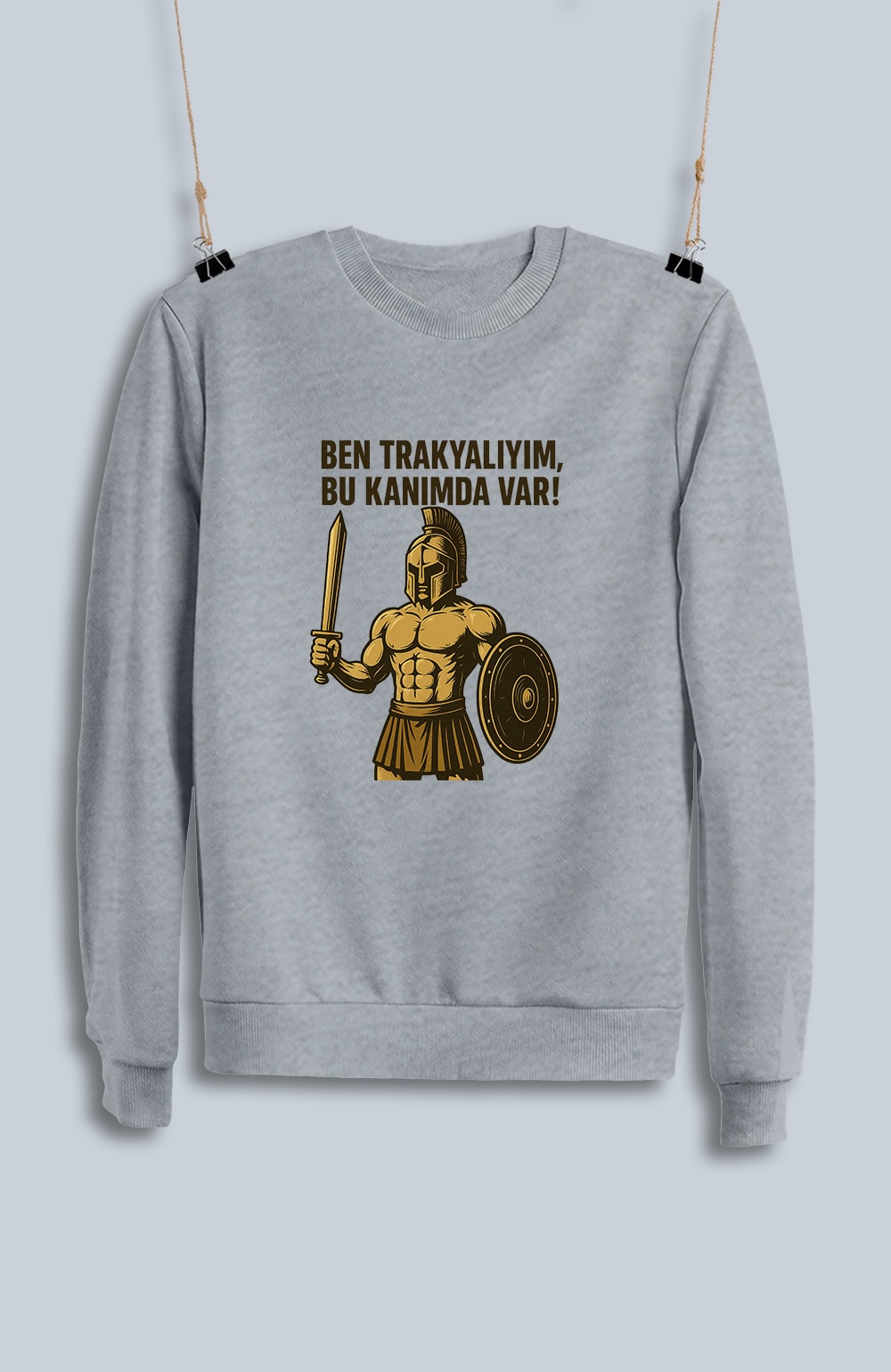 Ben Trakyalıyım, Bu Kanımda Var (Sweatshirt)