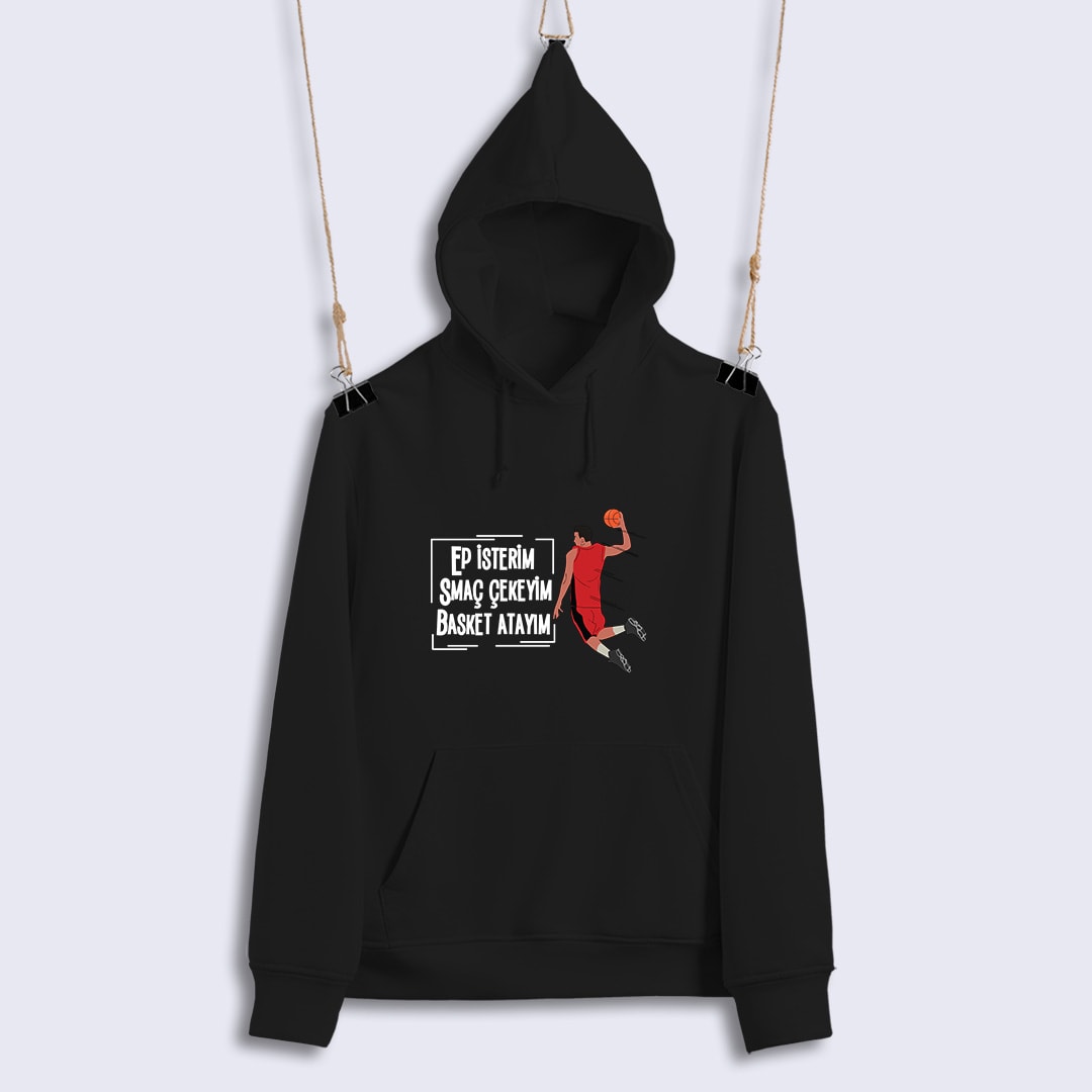 Ep İsterim Smaç Çekeyim Basket Atayım (Sweat)