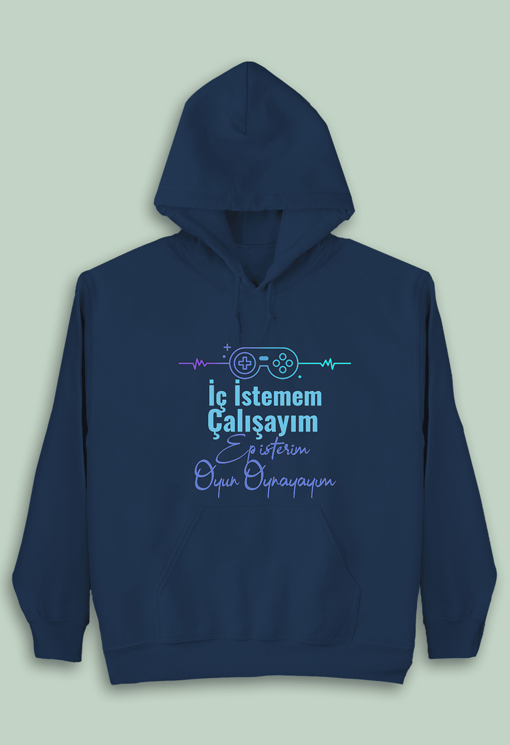 İç İstemem Çalışayım, Ep İsterim Oyun Oynayım (Çocuk Kapüşonlu)