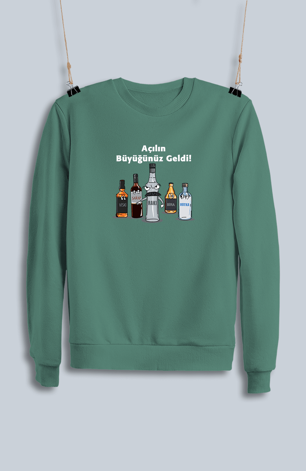 Açılın Büyüğünüz Geldi (Sweatshirt)