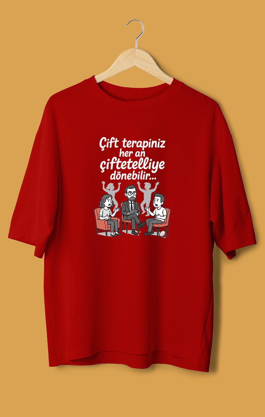 Çift Terapiniz Her An Çiftetelliye Dönebilir (Orijinal Oversize Tişört)