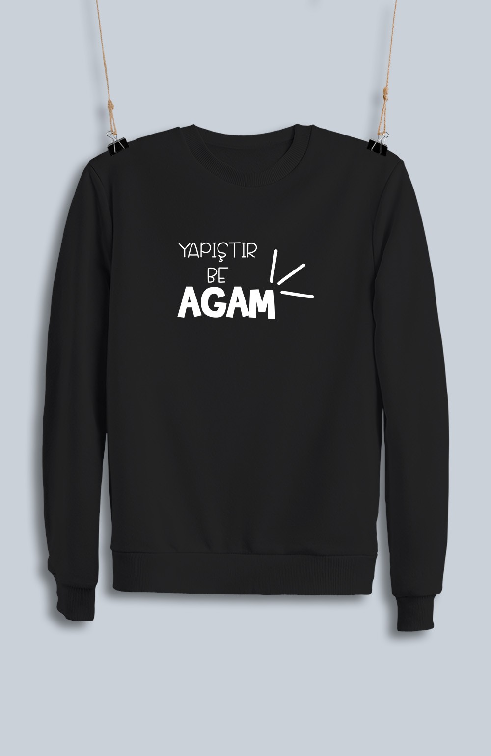 Yapıştır Be Agam (Sweatshirt)