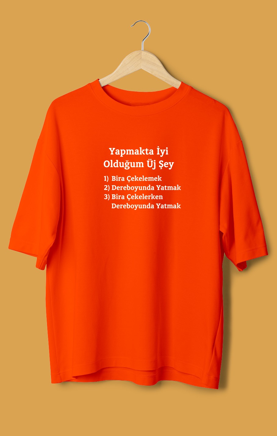Yapmakta İyi Olduğum Üj Şey (Orijinal Oversize Tişört)