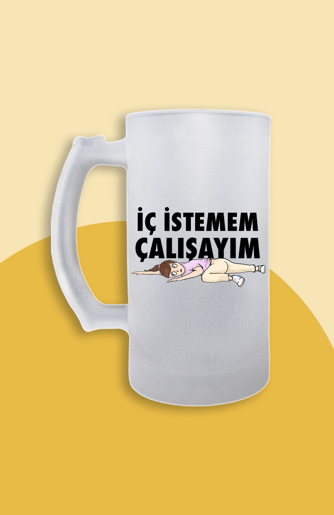 İç İstemem Çalışayım Kızçe (Bira Bardağı)