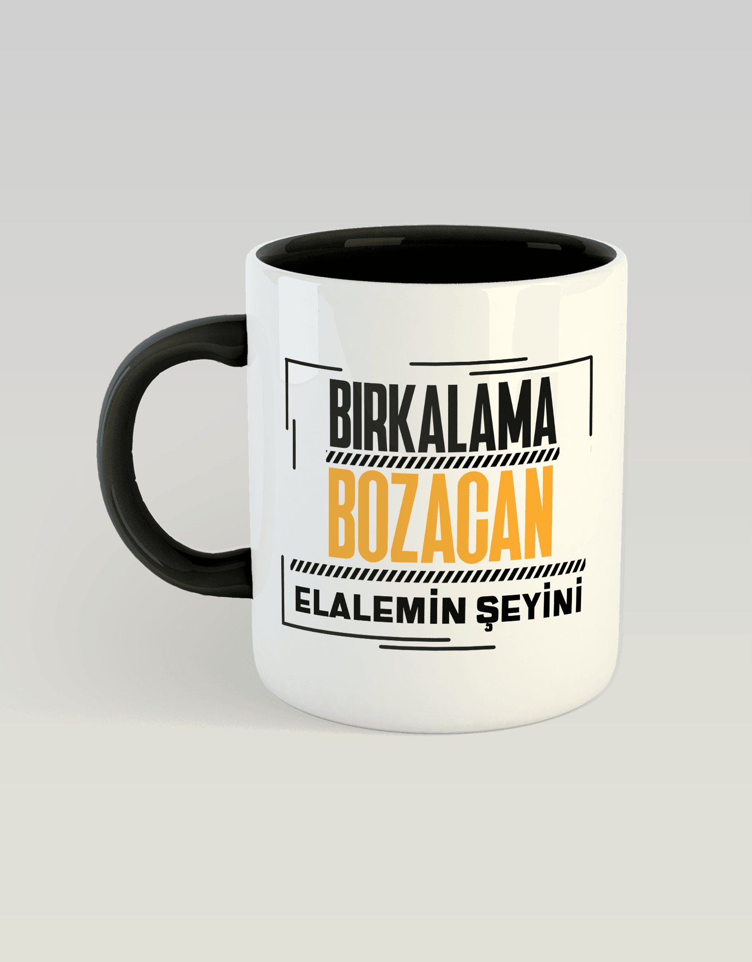 Bırkalama Bozacan Elalemin Şeyini 2 (Porselen Kupa)