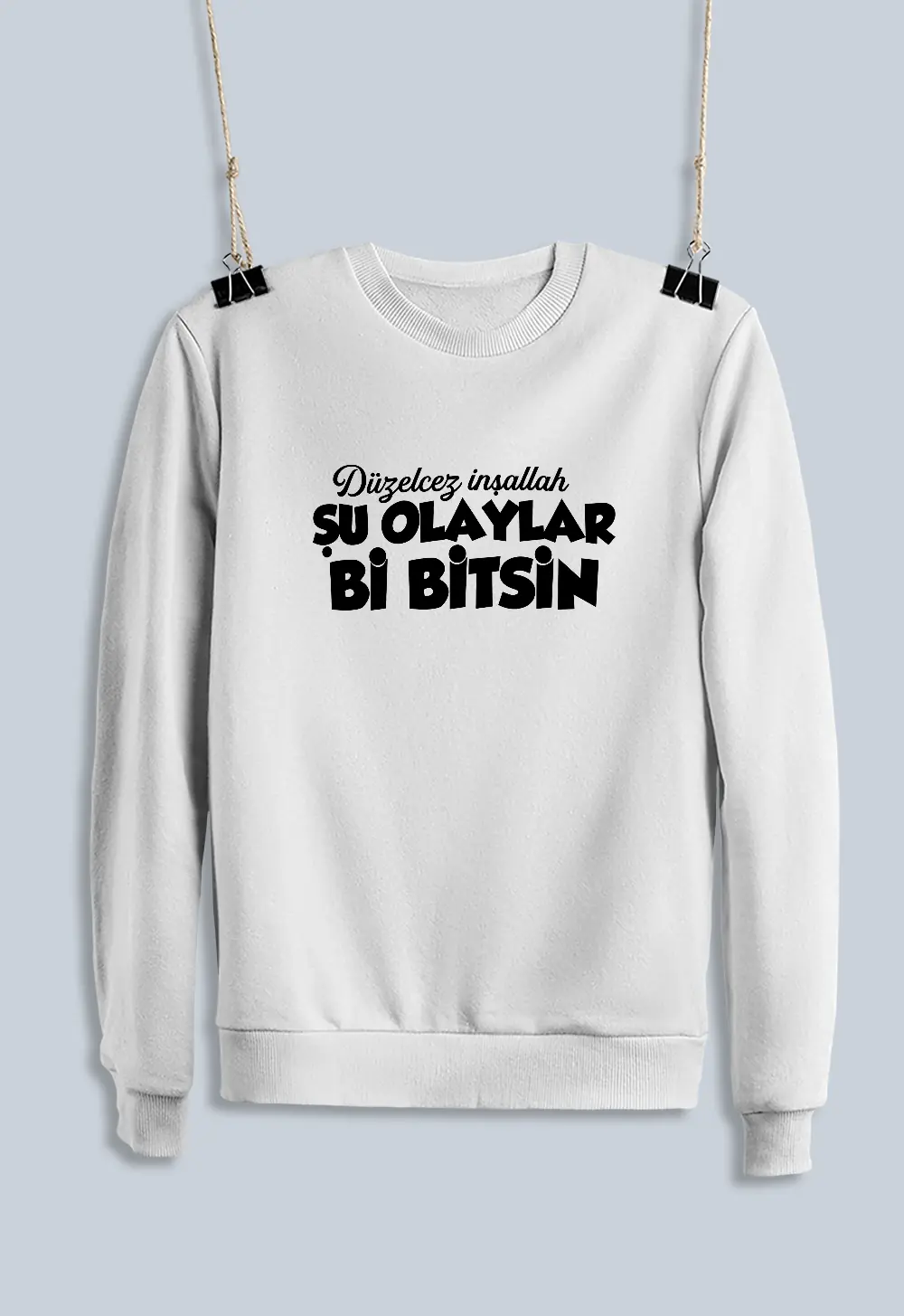 Unisex Sweatshirt - Düzelicez İnşallah Şu Olaylar Bi Bitsin