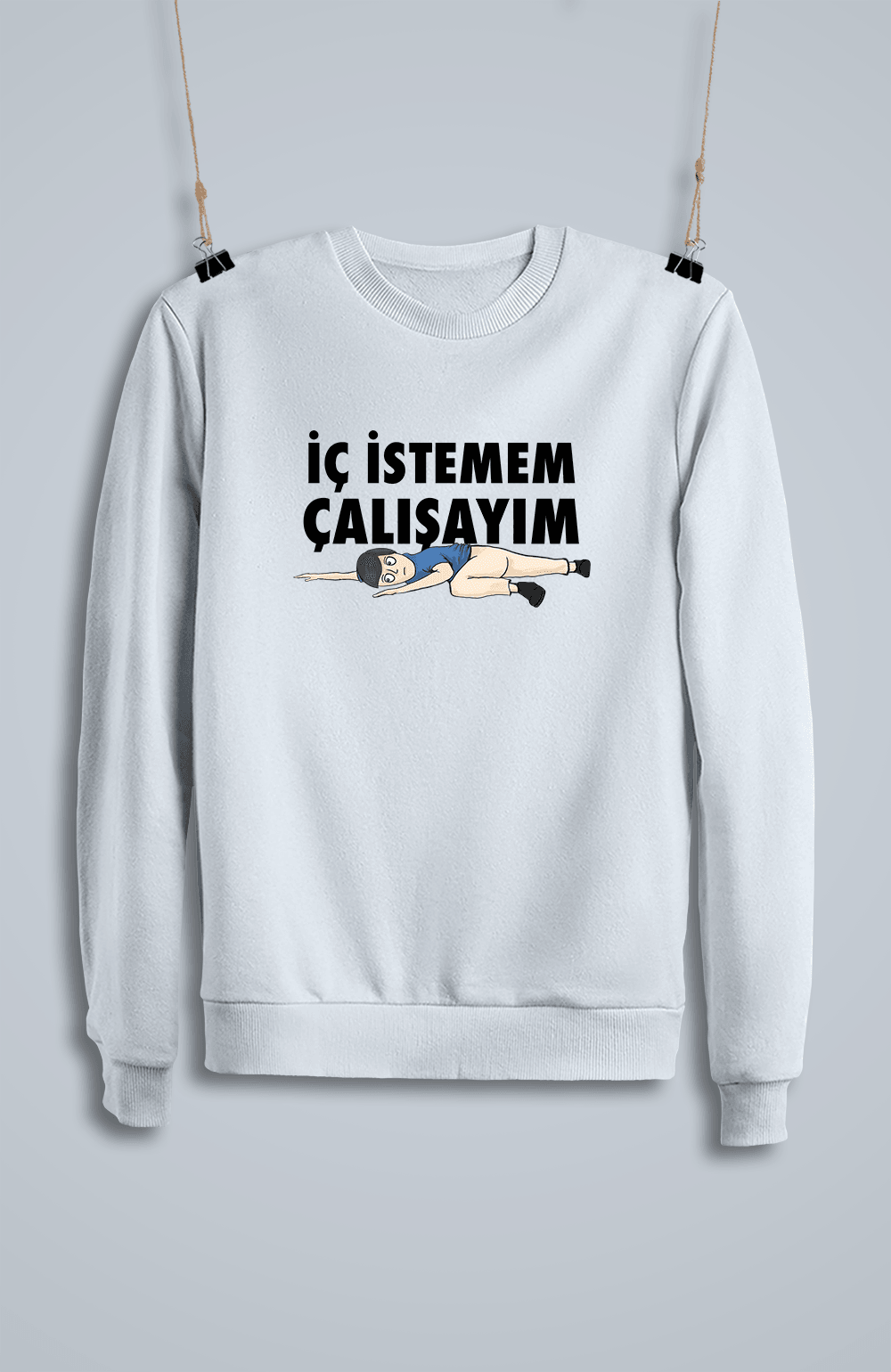 İç İstemem Çalışayım Kızan (Sweatshirt)