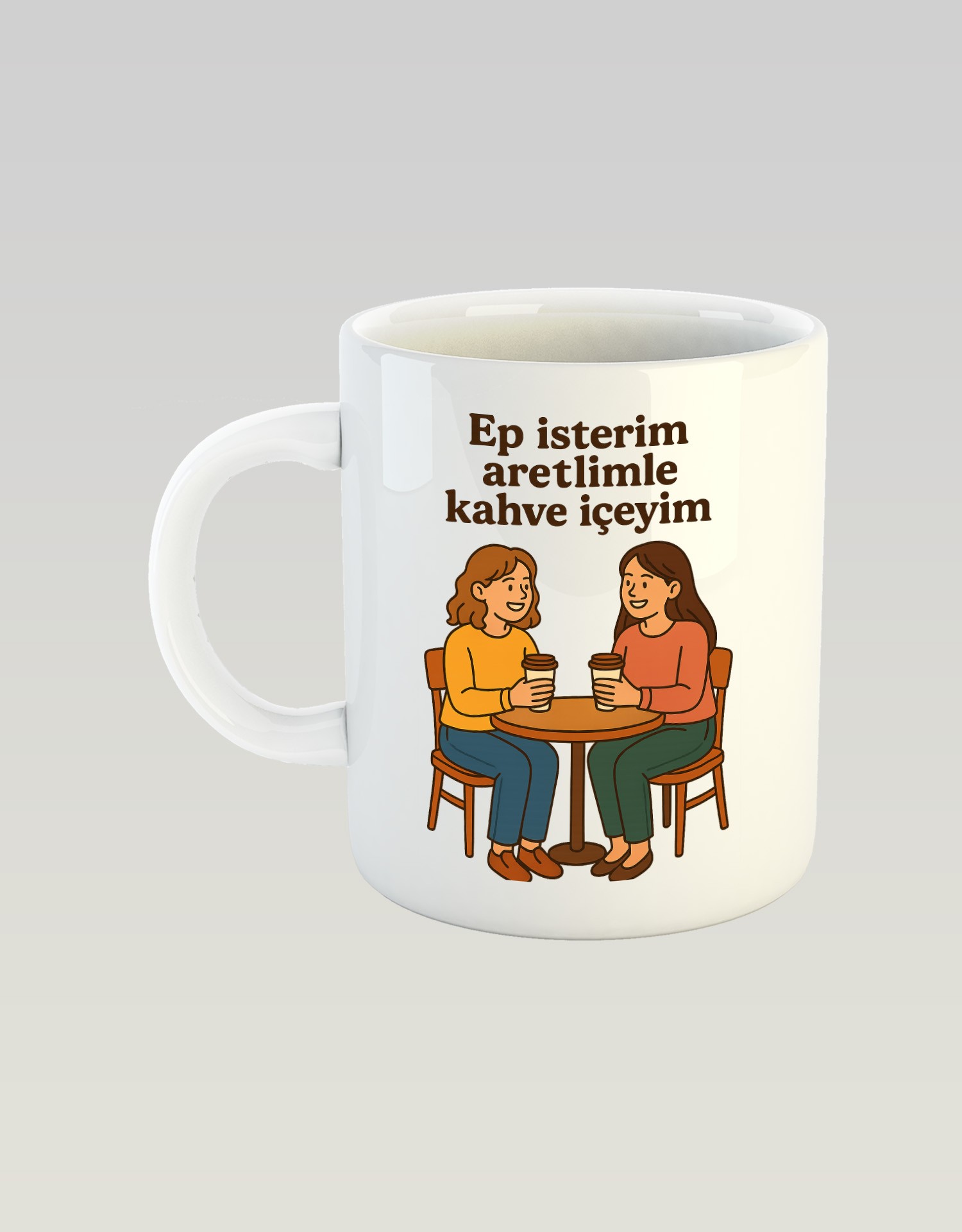 Ep İsterim Aretimle Kahve İçeyim (Porselen Kupa)