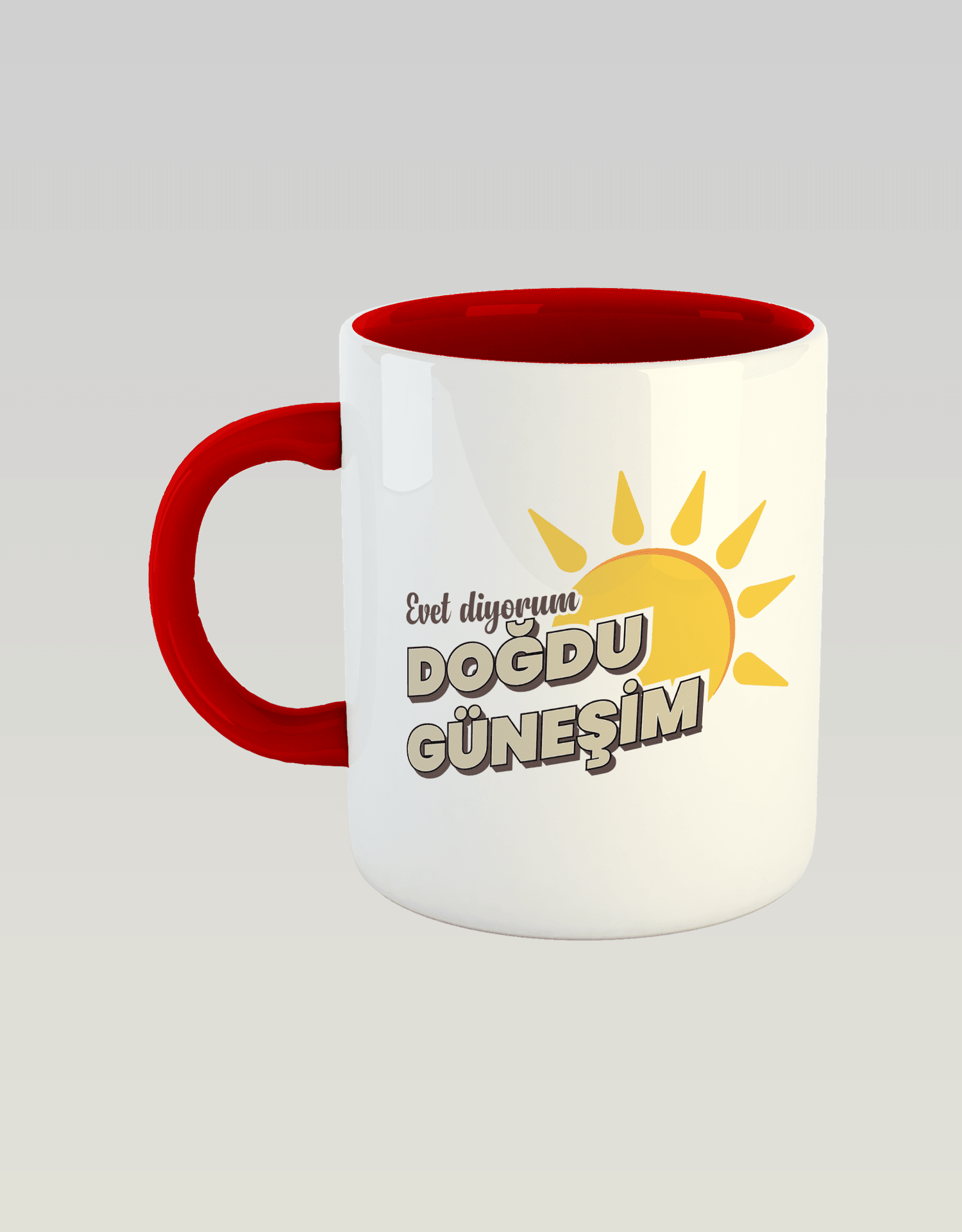 Evet Diyorum, Doğdu Güneşim (Porselen Kupa)