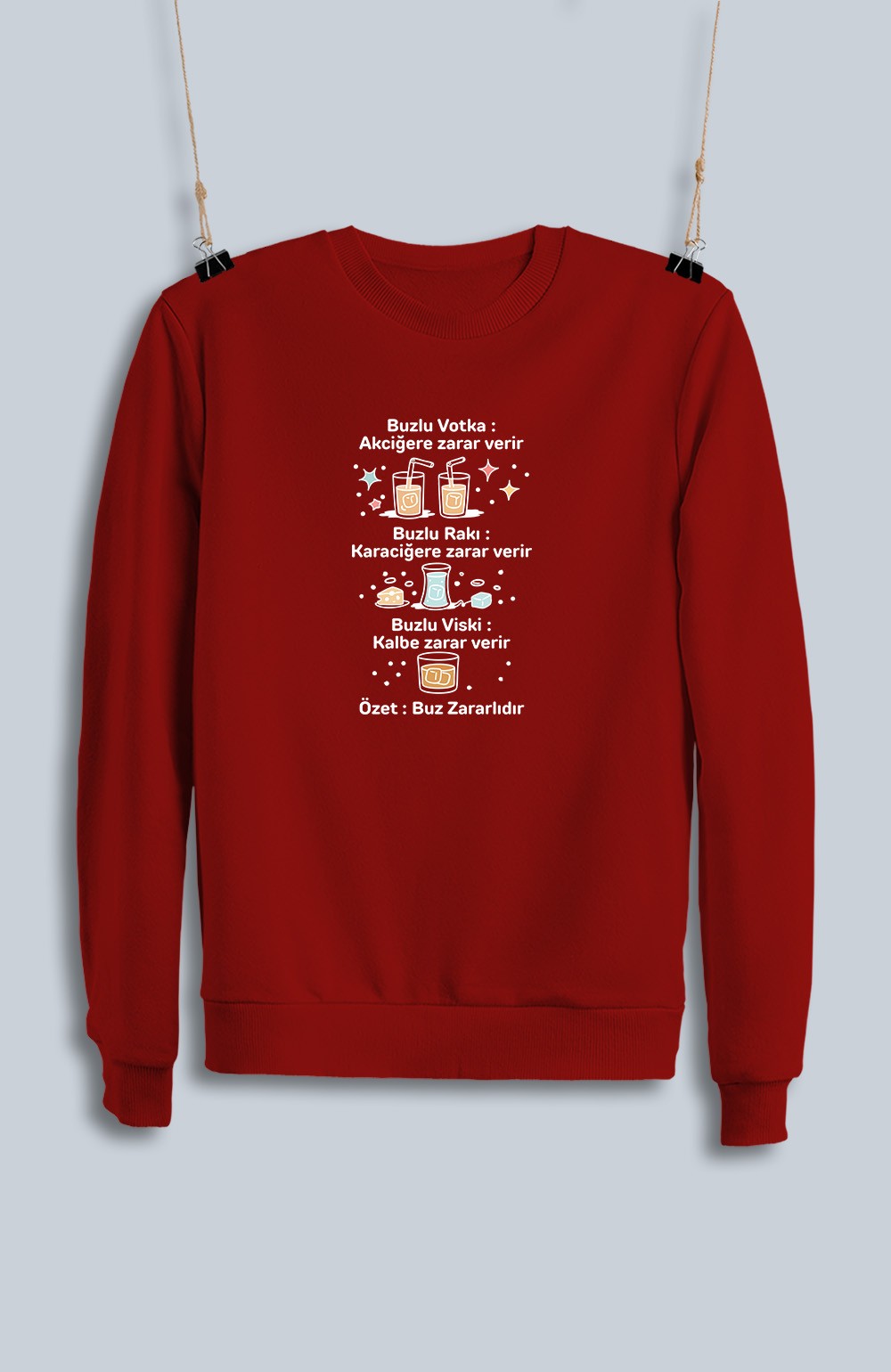 Buzlu Votka Buzlu Rakı Buzlu Viski (Sweatshirt)