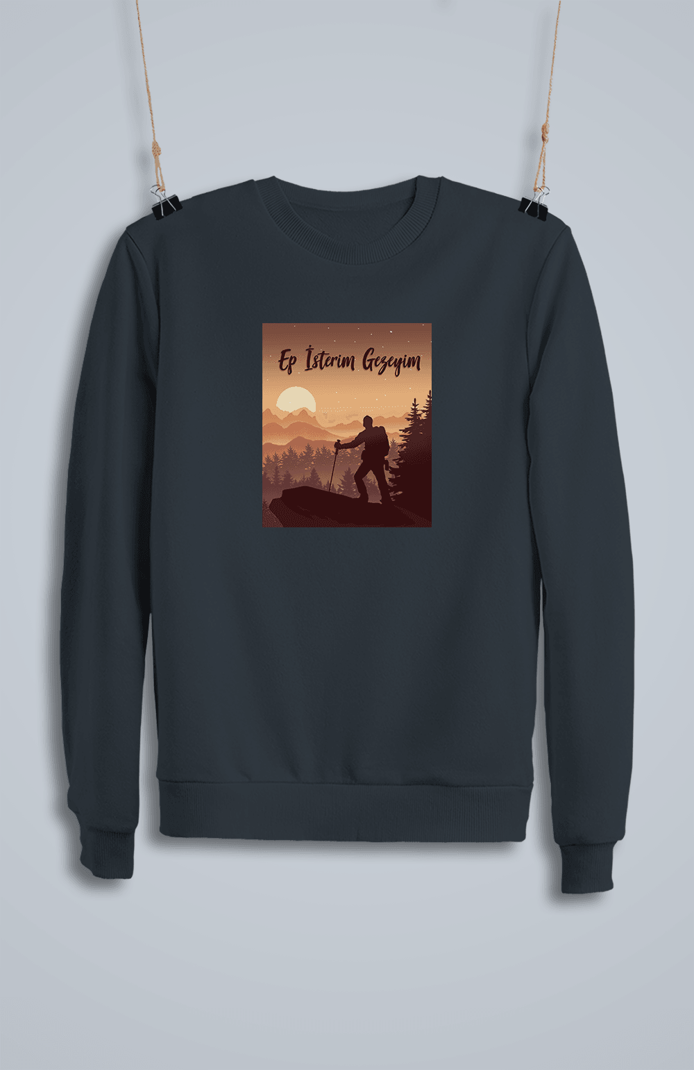 Ep İsterim Gezeyim (Sweatshirt)