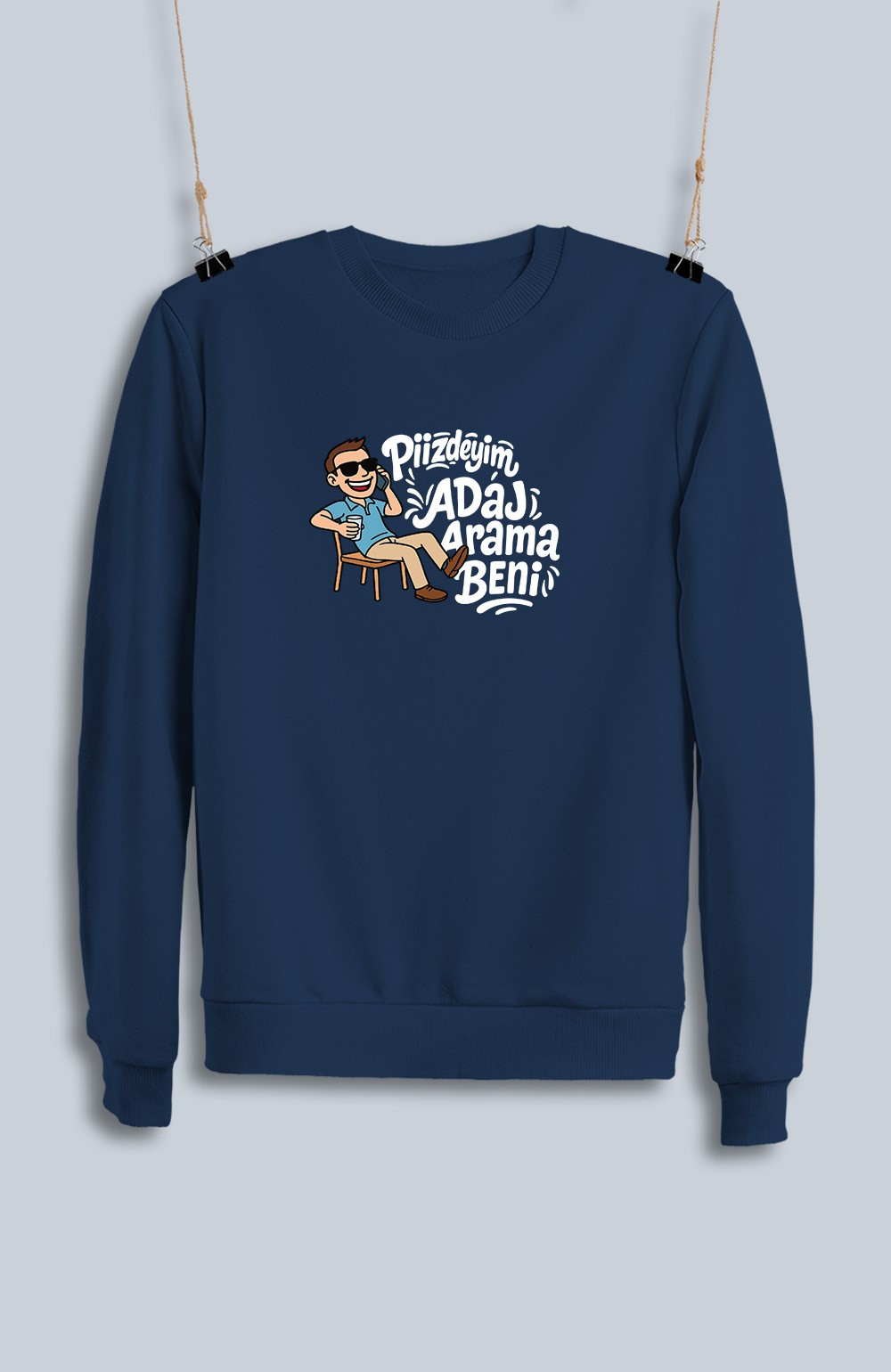 Piizdeyim Adaj Arama Beni (Sweatshirt)