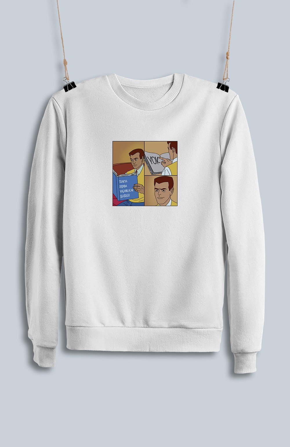 Trakya Dışında Yaşanılacak Şehirler Yok (Sweatshirt)