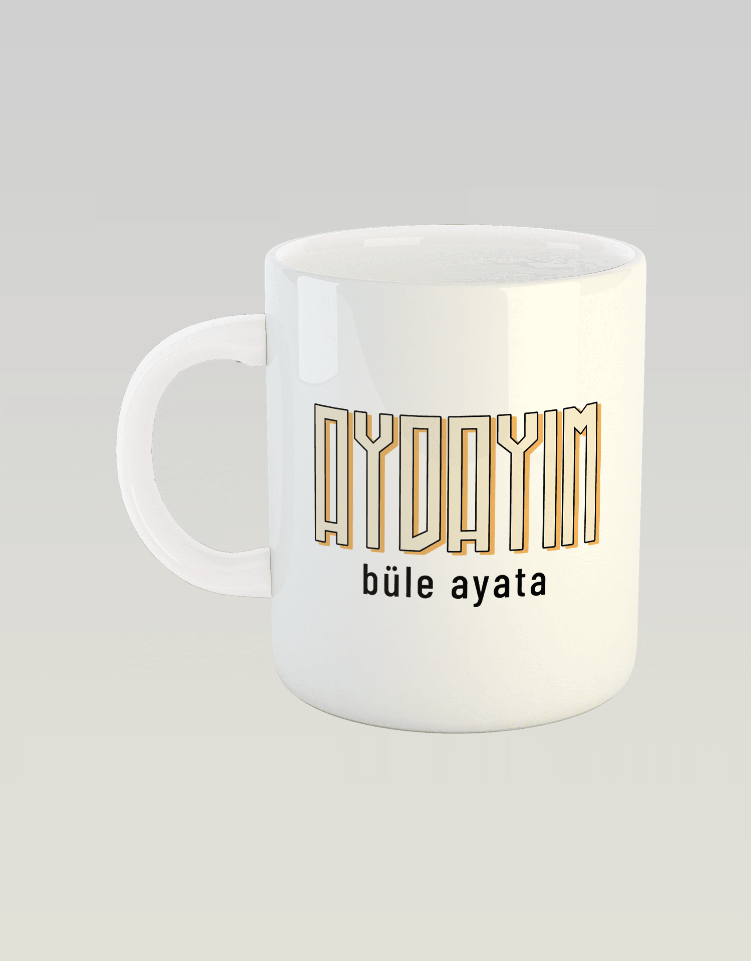 Aydayım Büle Ayata (Porselen Kupa)