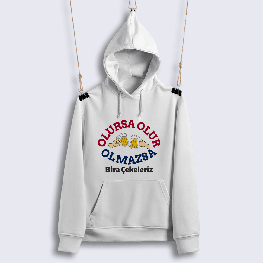 Olursa Olur Olmazsa Bira Çekeleriz (Sweat)