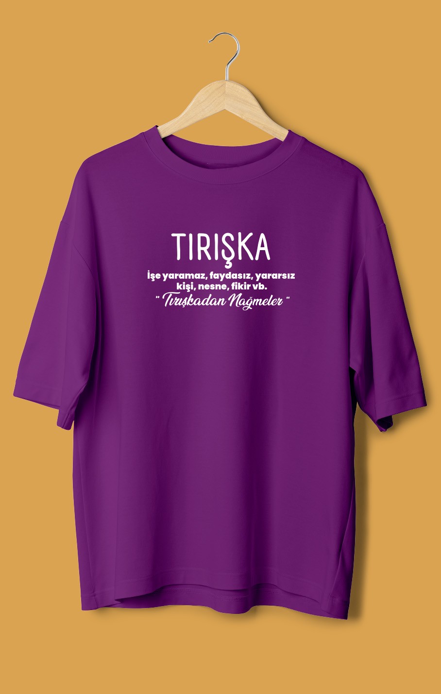 Tırışka (Orijinal Oversize Tişört)