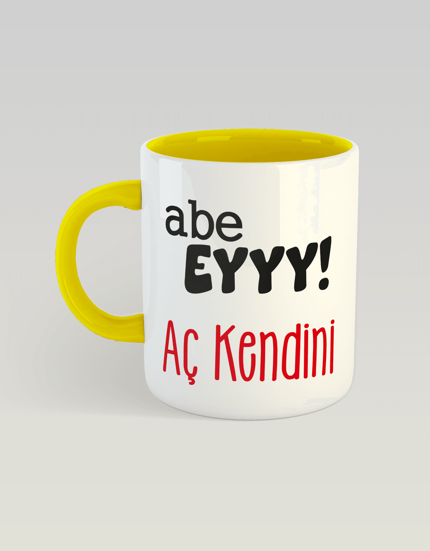 Abe eyyy Aç kendini (Porselen Kupa)