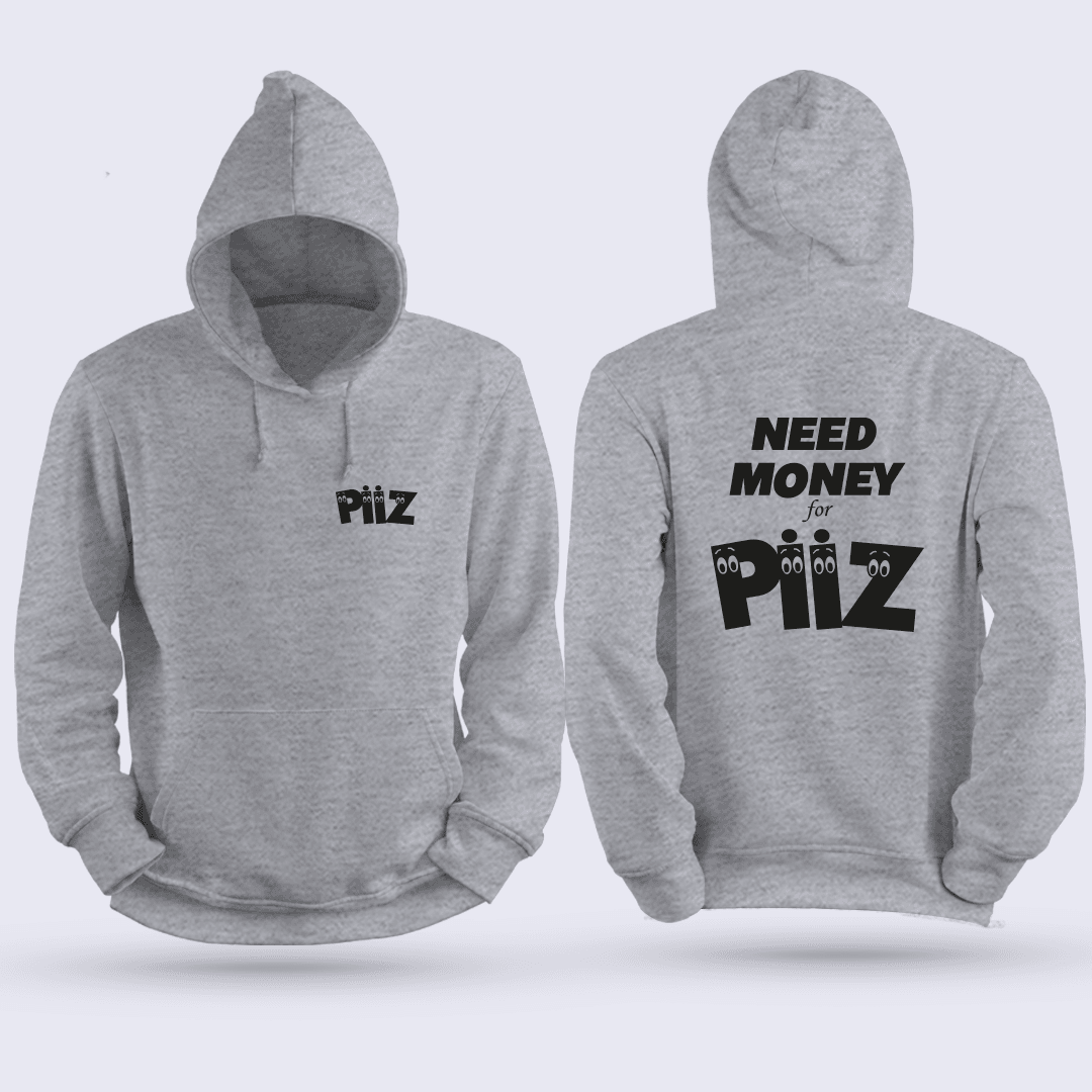 Need Money For Piiz (Sweat)