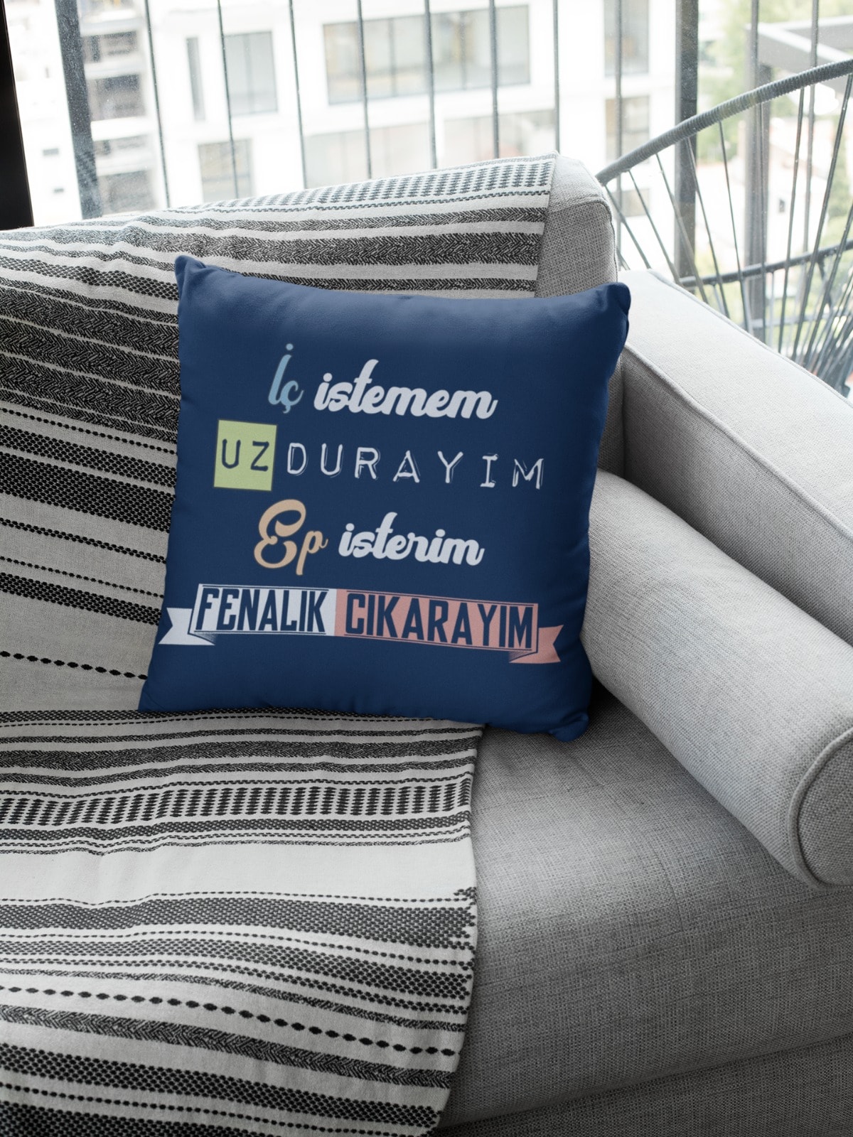 İç İstemem Uz Durayım, Ep İsterim Fenalık Çıkarayım (Kare Yastık)