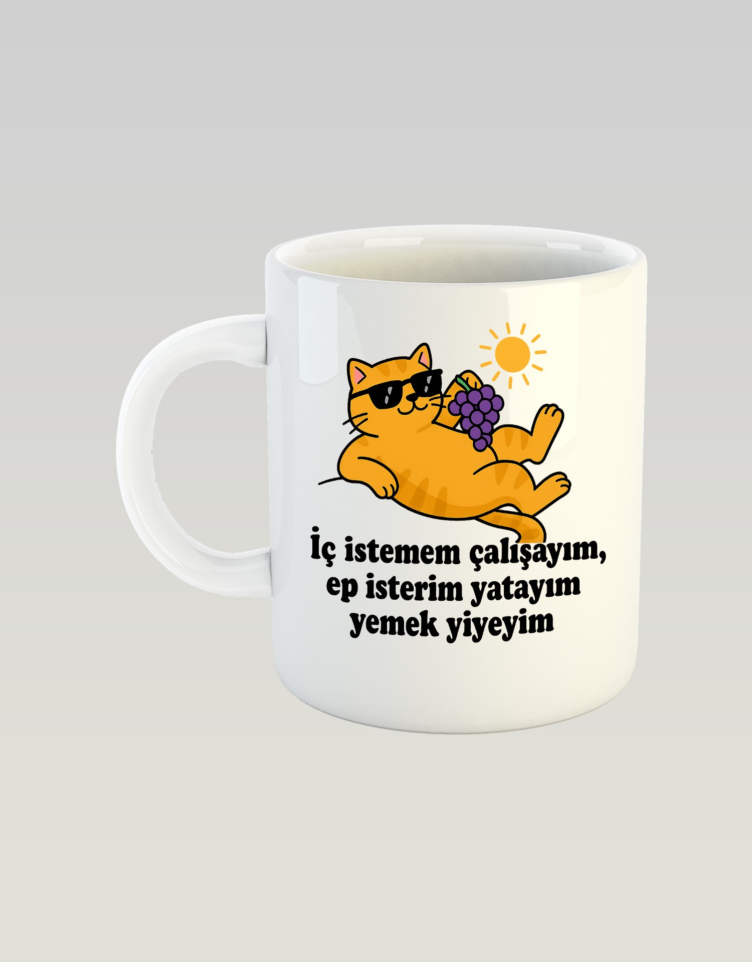  İç İstemem Çalışayım, Ep İsterim Yatayım Yemek Yiyeyim (Porselen Kupa)