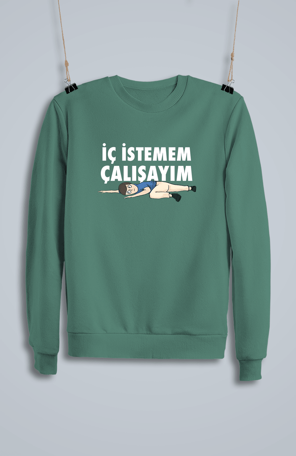 İç İstemem Çalışayım Kızan (Sweatshirt)