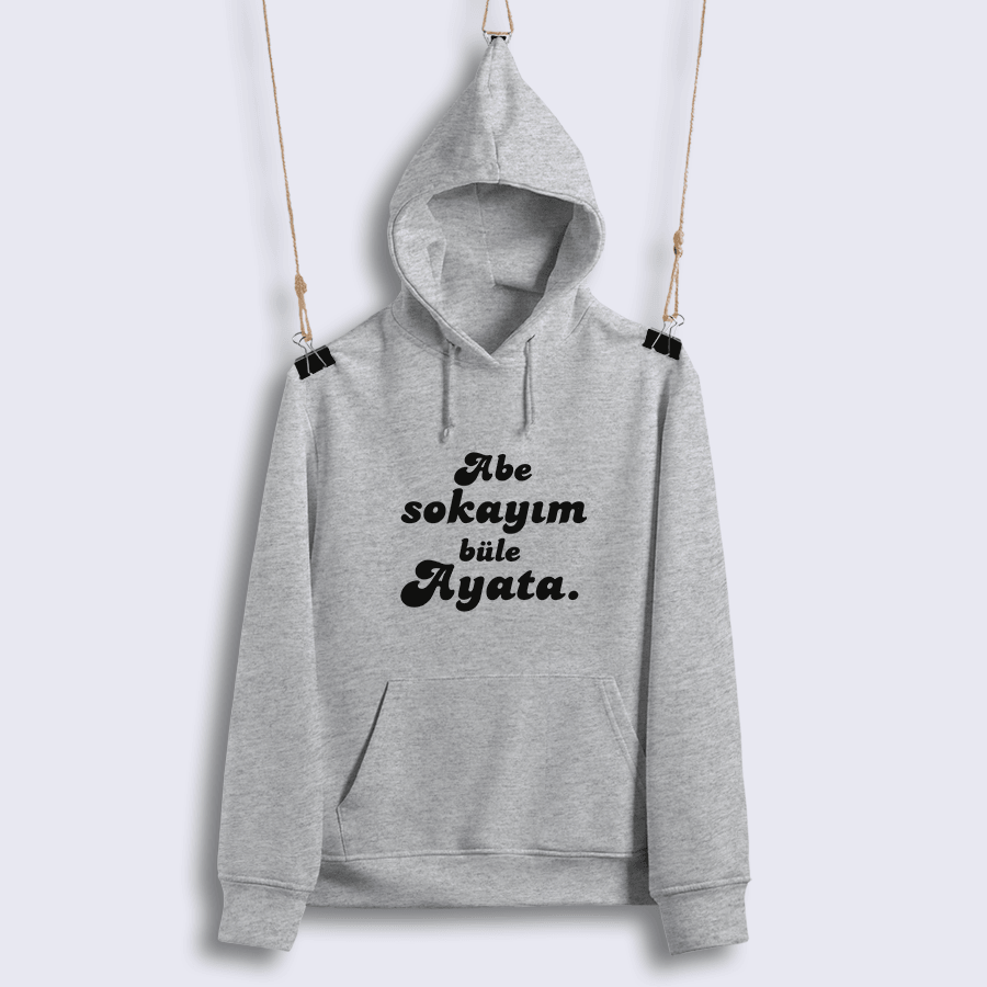 Abe Sokayım Büle Ayata (Sweat)