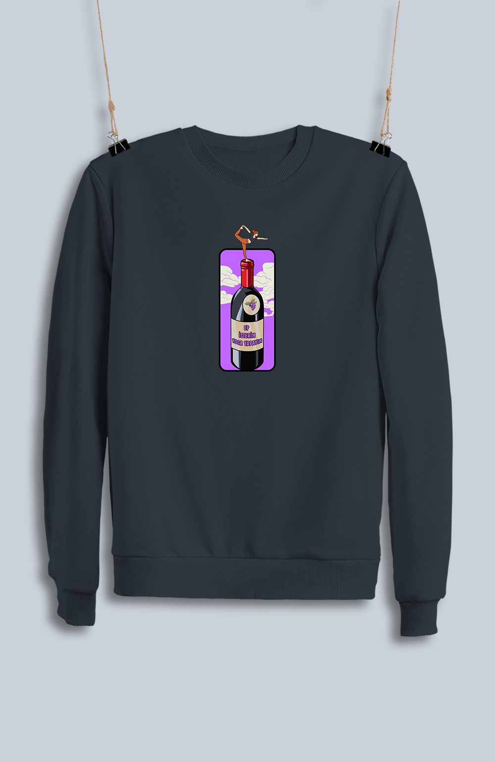 Ep İsterim Yoga Yapayım Şarap (Sweatshirt)