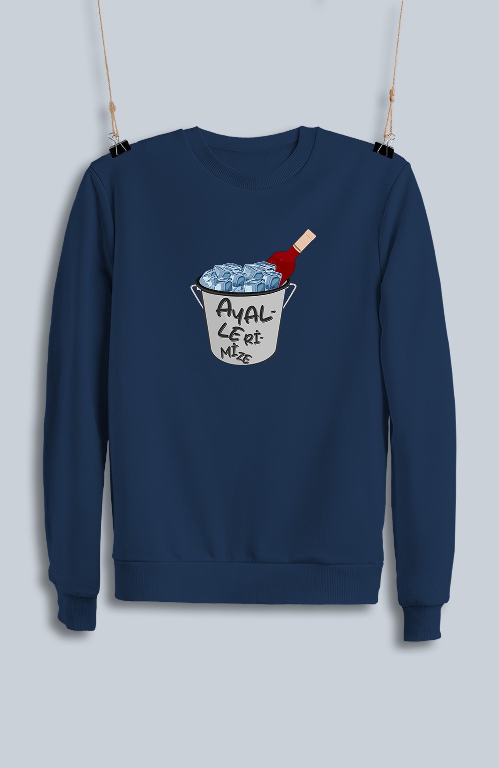 Ayallerimize Şarap (Sweatshirt)