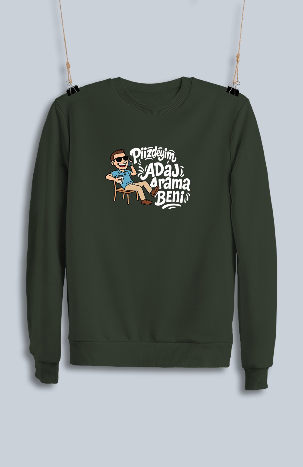 Piizdeyim Adaj Arama Beni (Sweatshirt)