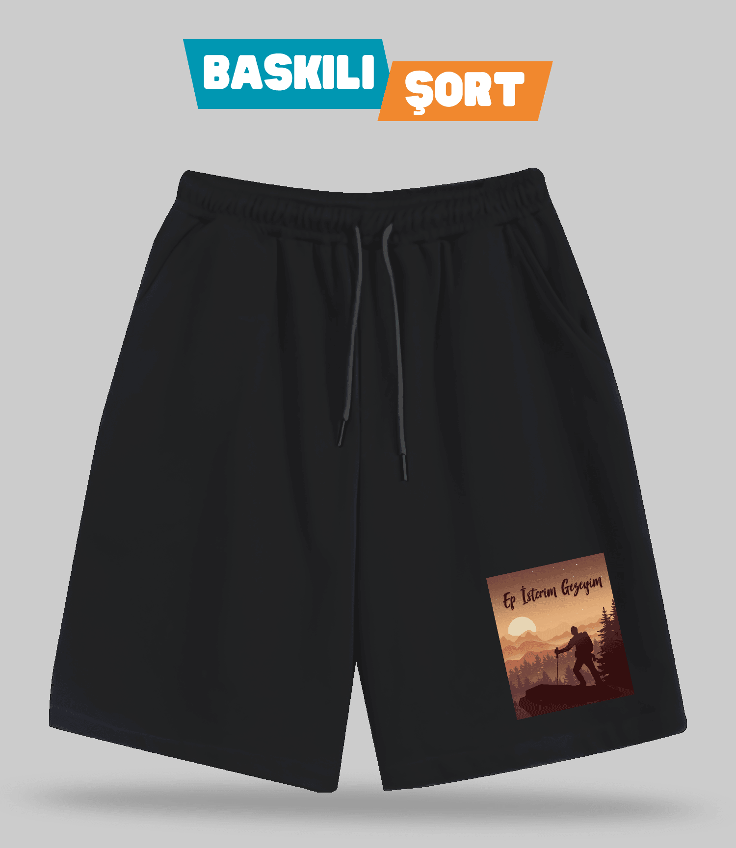 Ep İsterim Gezeyim (Baskılı Erkek Şort)
