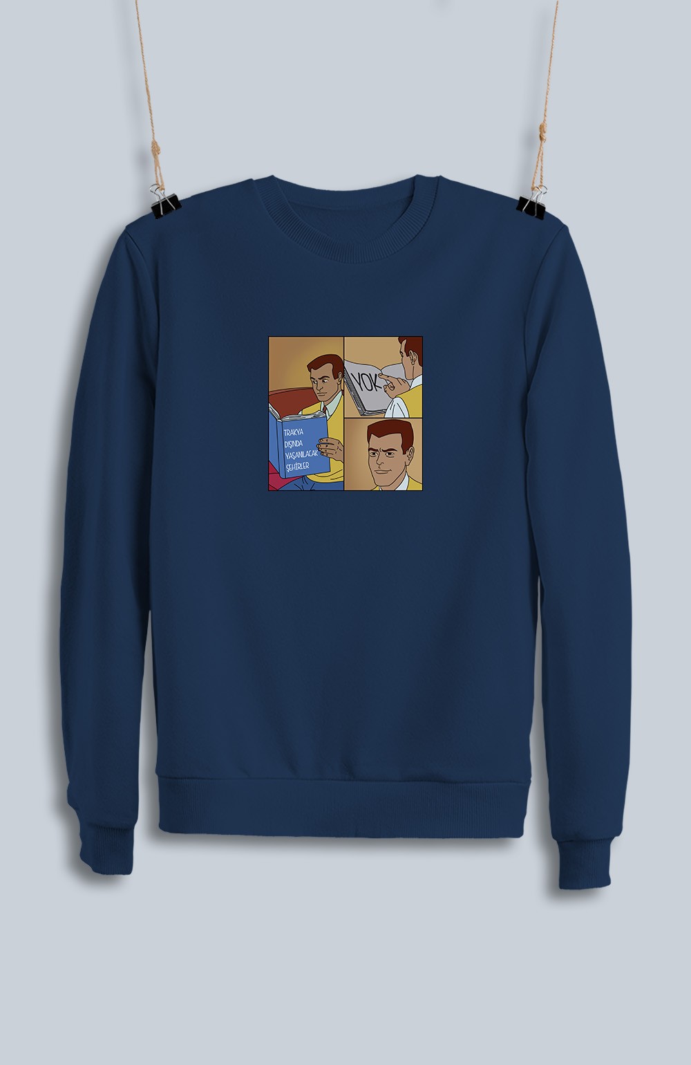 Trakya Dışında Yaşanılacak Şehirler Yok (Sweatshirt)