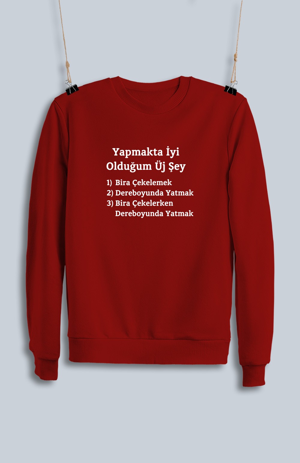 Yapmakta İyi Olduğum Üj Şey (Sweatshirt)