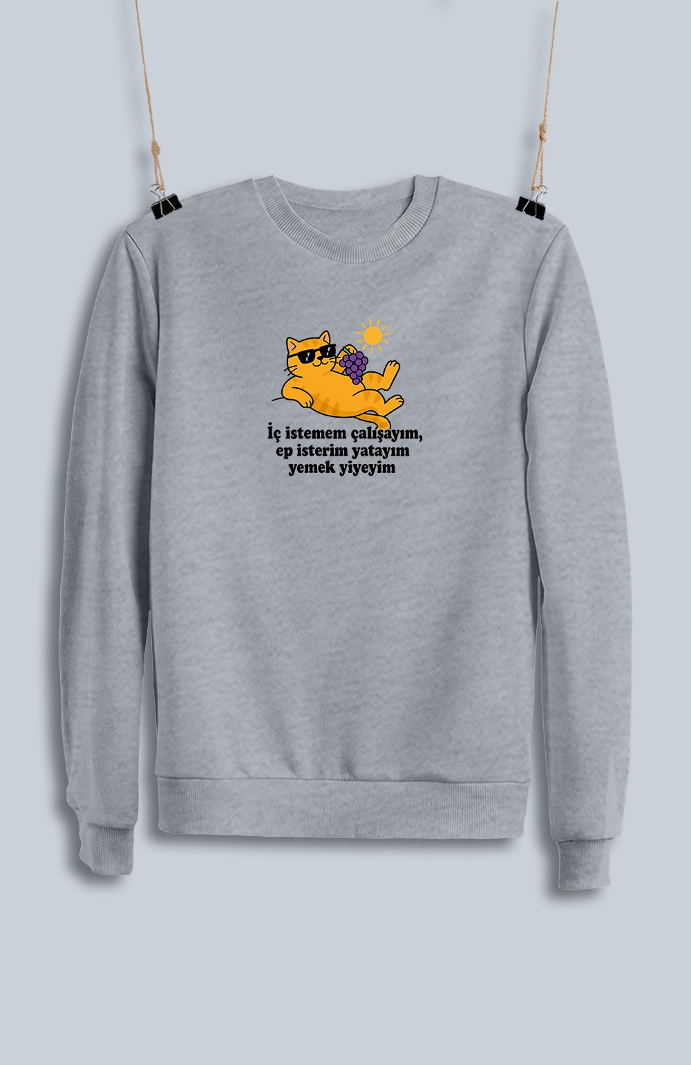  İç İstemem Çalışayım, Ep İsterim Yatayım Yemek Yiyeyim (Sweatshirt)