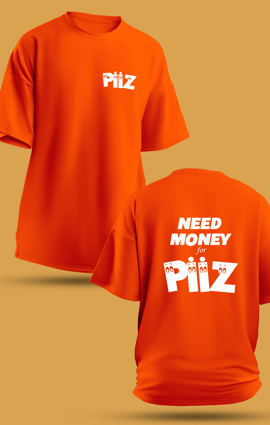 Need Money For Piiz (Orijinal Oversize Tişört)