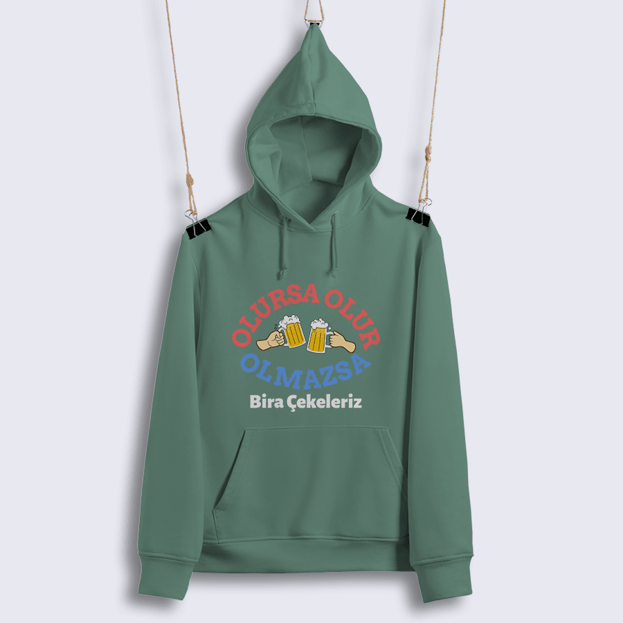 Olursa Olur Olmazsa Bira Çekeleriz (Sweat)