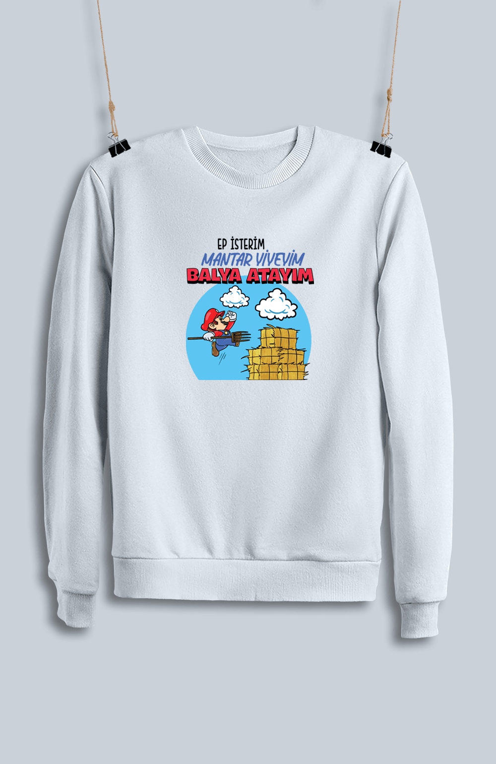 Ep İsterim Mantar Yiyeyim Balya Atayım (Sweatshirt)