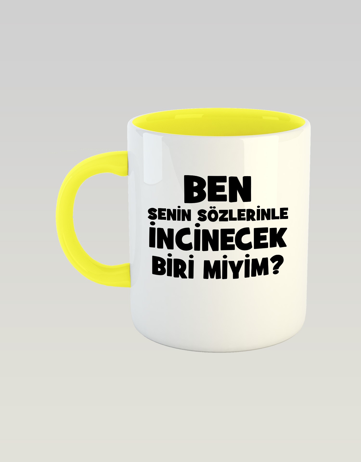 Ben Senin Sözlerinle İncinecek Biri Miyim (Porselen Kupa)