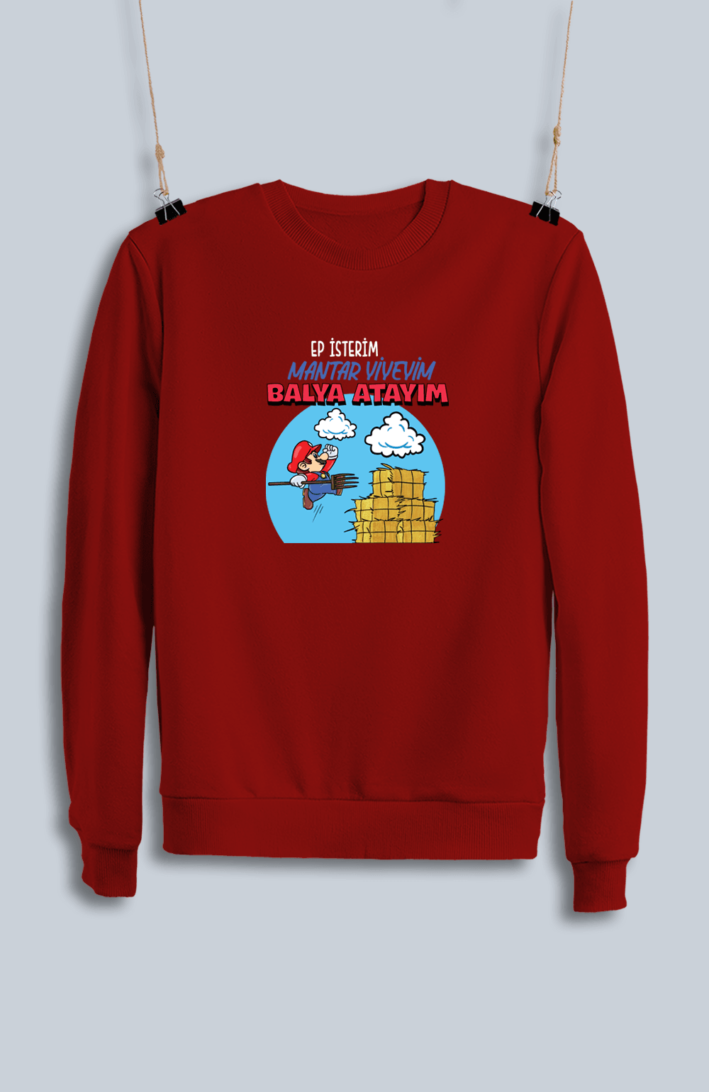 Ep İsterim Mantar Yiyeyim Balya Atayım (Sweatshirt)