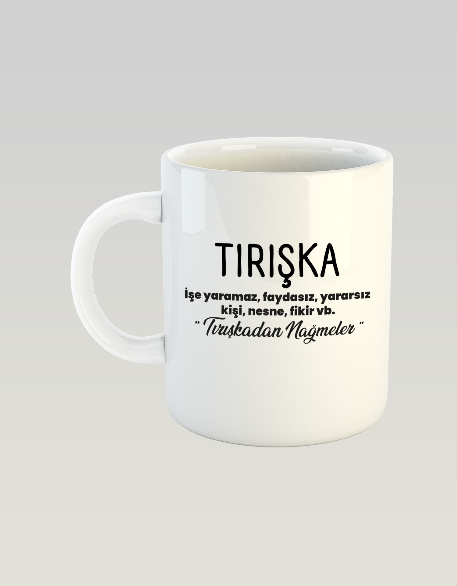 Tırışka (Porselen Kupa)